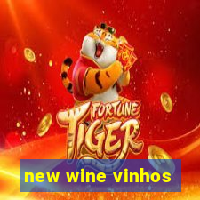 new wine vinhos